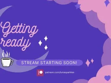 lunasparkles — it's LUNA! - Goal: top OFF | (next goal: pants OFF!) [333 tokens left] #lovense #chill #chillvibes #chatty